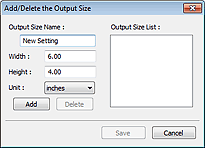 figure: Add/Delete the Output Size dialog box